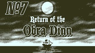 Прохождение Return of the Obra Dinn Серия 7 "Маленькие зацепки ведущие к ответам"