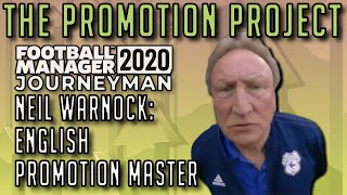 #FM20 The Promotion Project | Prelude | Neil Warnock: England's Master of Promotions
