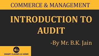 Audit -- Meaning, BBA, BCom Lecture by B.K. Jain.