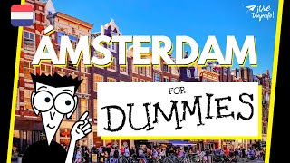 ÁMSTERDAM: lo que hay que saber antes de visitar la ciudad