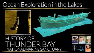 Ocean Exploration in the Lakes: History of Thunder Bay NMS