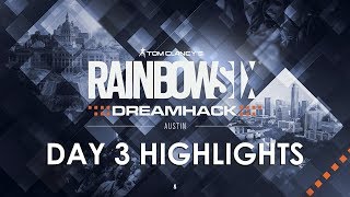 DreamHack Austin Day 3 Highlights | Rainbow Six