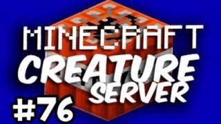 Minecraft: Creature Server: Episode 76 - YET ANOTHER NEW SPAWN w/ Ze & Danz