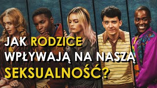 Serial SEX EDUCATION - analiza psychologiczna