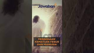 PERBEDAAN KEMATIAN YESUS DAN MANUSIA? |#faktaalkitab shorts