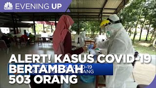 Alert! Kasus Covid-19 Bertambah 503 Orang