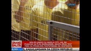 UB: Mga bilanggo sa Manila City Jail na pumayag sa plea bargaining