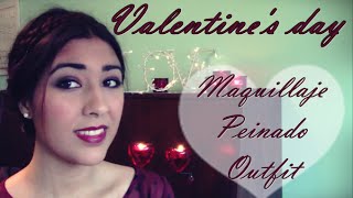 Valentine's day  -- Maquillaje, peinado, outfit -- de noche