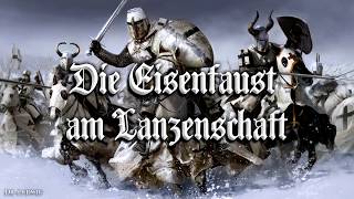 Die Eisenfaust am Lanzenschaft ✠ [Outdated version]