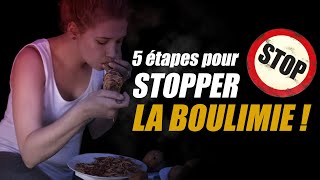 BOULIMIE ET HYPERPHAGIE : 5 étapes pour STOPPER les CRISES !