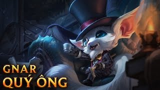 Gnar Quý Ông - Gentleman Gnar - Skins lol