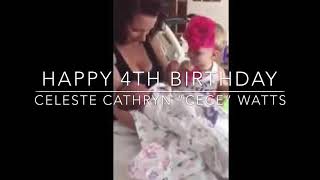 Happy 4th birthday Celeste “CeCe” Watts