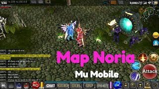 Game MU Mobile WorldMU LOK phiên bản classic| #2 Trải Nghiệm Rewiew Map Noria