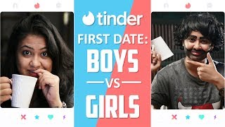 First Date : Boys Vs Girls Ft. Tinder // Captain Nick