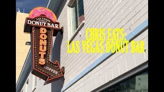 Chris Eats: Las Vegas Donut Bar