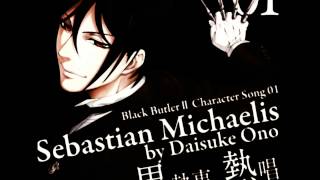 【Sebastian Michaelis - You Will Rule The World】