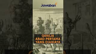 GEREJA ATAU JEMAAT MULA-MULA YANG DIANIAYA | #FaktaAlkitab Shorts