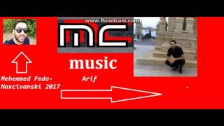 Mehemmed Feda - Arif Naxcivanski 2017