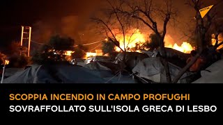 Grecia, scoppia incendio in campo profughi sovraffollato sull'isola greca di Lesbo
