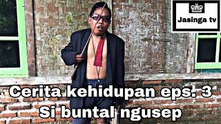 FILM PENDEK SUNDA || cerita kehidupan eps 3 buntal si bocah bangor