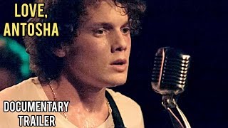 С Любовью, Антоша / Love, Antosha | Документальный трейлер (2019) Антон Ельчин