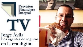 Jorge Ávila: El agente de seguros en la era digital, con Eloy López