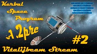 KSP 1.2 прохождение #2 - первый туристический отель - постройка, выход на орбиту и заправка.
