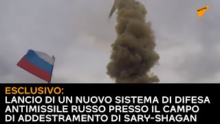 Esclusivo: lancio di un nuovo sistema di difesa antimissile russo presso il campo di Sary-Shagan