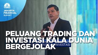 Peluang Trading & Investasi Kala Ketidakpastian Melanda