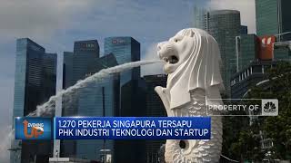 1.270 Pekerja Singapura ‘Tersapu’ PHK Industri Teknologi & Startup