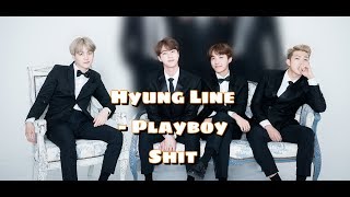 [BTS] Hyung Line - Playboy Shit
