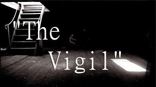 "The Vigil" | IReadCreepyPastas