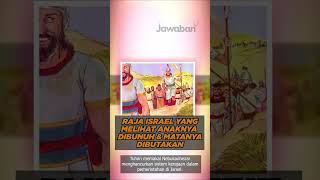 RAJA ISRAEL YANG MELIHAT ANAKNYA DIBUNUH DAN MATANYA DIBUTAKAN | #faktaalkitab shorts
