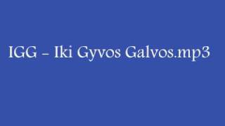 IGG - Iki Gyvos Galvos