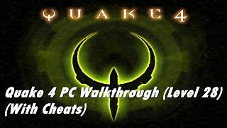 Quake 4 Level 28 - Data Network Terminal (with cheats)