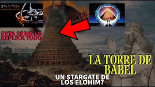 La puerta dimensional de BABEL y STAR TREK explica la invasion ARCONTE en la tierra
