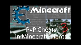 PvP Cheats metods in Minecraft Clients #3 *Cheat Engine*