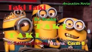 TAKI TAKI [MINIONVEVO] | DJ Snack, Ozuna, Selena Gomez, Carid B