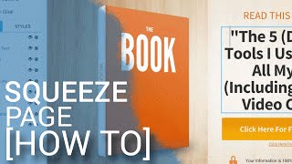 Squeeze Page Tutorial: How To Make A Landing Page & Build An Email List In 8 Minutes