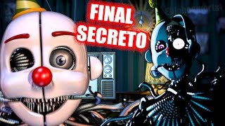 EL FINAL OCULTO & NIVEL Secreto!!! - FNAF SISTER LOCATION *Fake Ending"