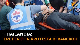 #Thailandia: tre feriti in protesta di Bangkok