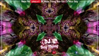 NONSTOP BAY PHÒNG SIÊU PHẨM TRÔI KE CĂNG ĐÉT ( TẤNN VÕ MIX ) NONSTOP VINAHOUSE 2023 CỰC MẠNH