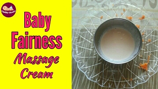Baby Fairness Massage Cream | Homemade Fairness massage cream for babies & kids