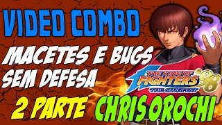 KOF 98 - Tutorial Combos + Macete Bugs sem defesa (Parte 2)   Chris Orochi
