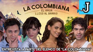 Entrevista a parte del elenco de "La Colombiana", la nueva vespertina de TVN - Elías Jil