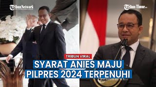 Anies Baswedan Bakal Calon Presiden Pertama yang Resmi