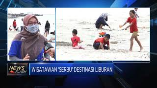 Wisatawan 'Serbu' Destinasi Liburan