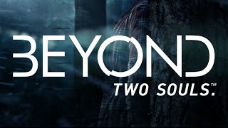 Beyond Two Souls # 3   Чудовища