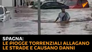 Spagna: le piogge torrenziali allagano le strade e causano danni