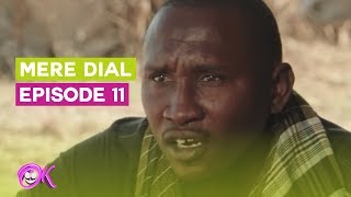 MERE DIAL - EPISODE 11